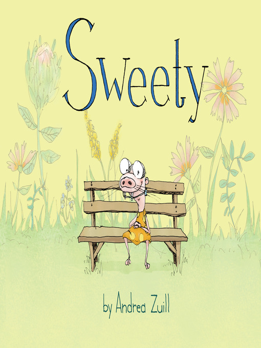 Title details for Sweety by Andrea Zuill - Available